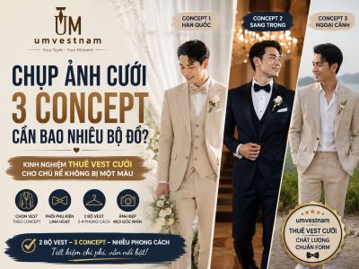 Chụp Ảnh Cưới 3 Concept Cần Bao Nhi&ecirc;u Bộ Đồ? C&aacute;ch Thu&ecirc; Vest Cưới Cho Ch&uacute; Rể Kh&ocirc;ng Bị Một M&agrave;u